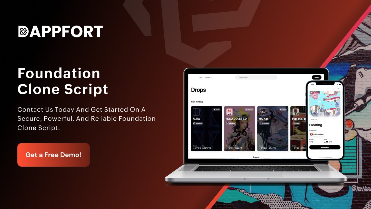 Foundation clone script | Foundation Clone App | Dappfort