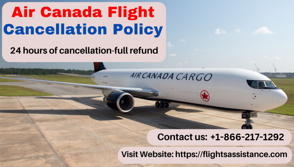 Air Canada Cancellation Policy - How to Cancel Air Canada Flight ?