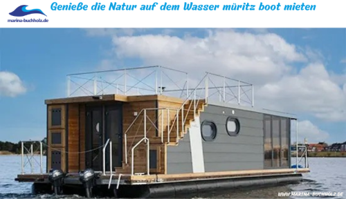 marina buchholz - Genieße die Natur auf dem Wasser muritz boot mieten