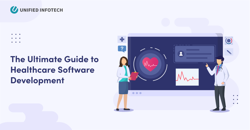 A Complete Guide to Healthcare Software Development