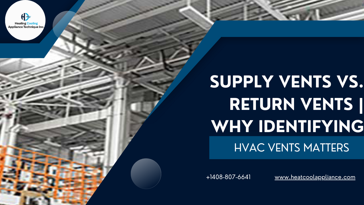 Supply Vents vs. Return Vents | Why Identifying HVAC Vents Matters