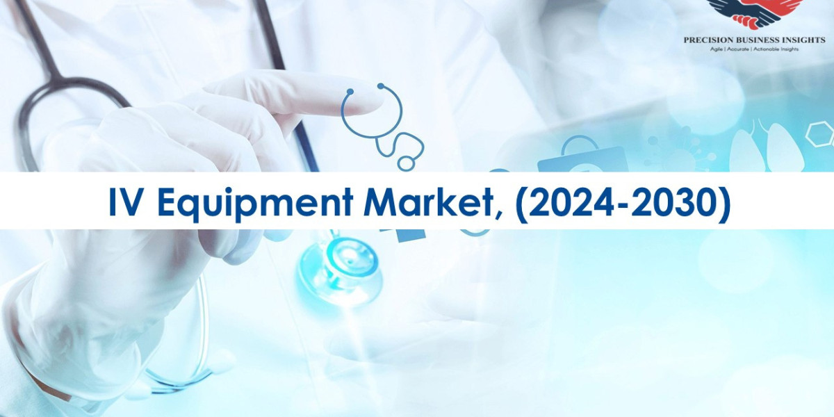 IV Equipment Market Opportunities, Business Forecast To 2030