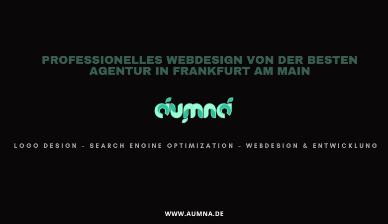 Professionelles Webdesign von der besten Agentur in Frankfurt am Main – aumna.de