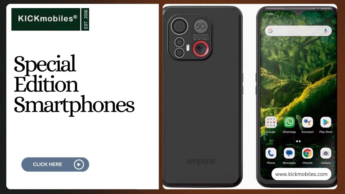 Launching the Attraction of Special Edition Smartphones: A Blend of Luxury and Innovation – kickmobilesCompanyUK