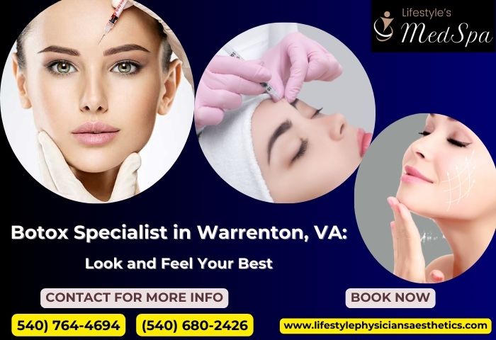 Botox Specialist in Warrenton, VA: Look and Feel Your Best | TechPlanet