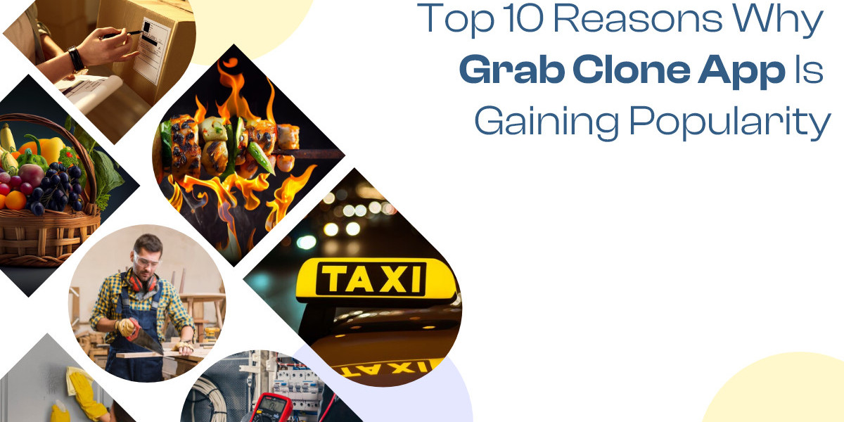 Top 10 Reasons Why Grab Clone App is Gaining Popularity