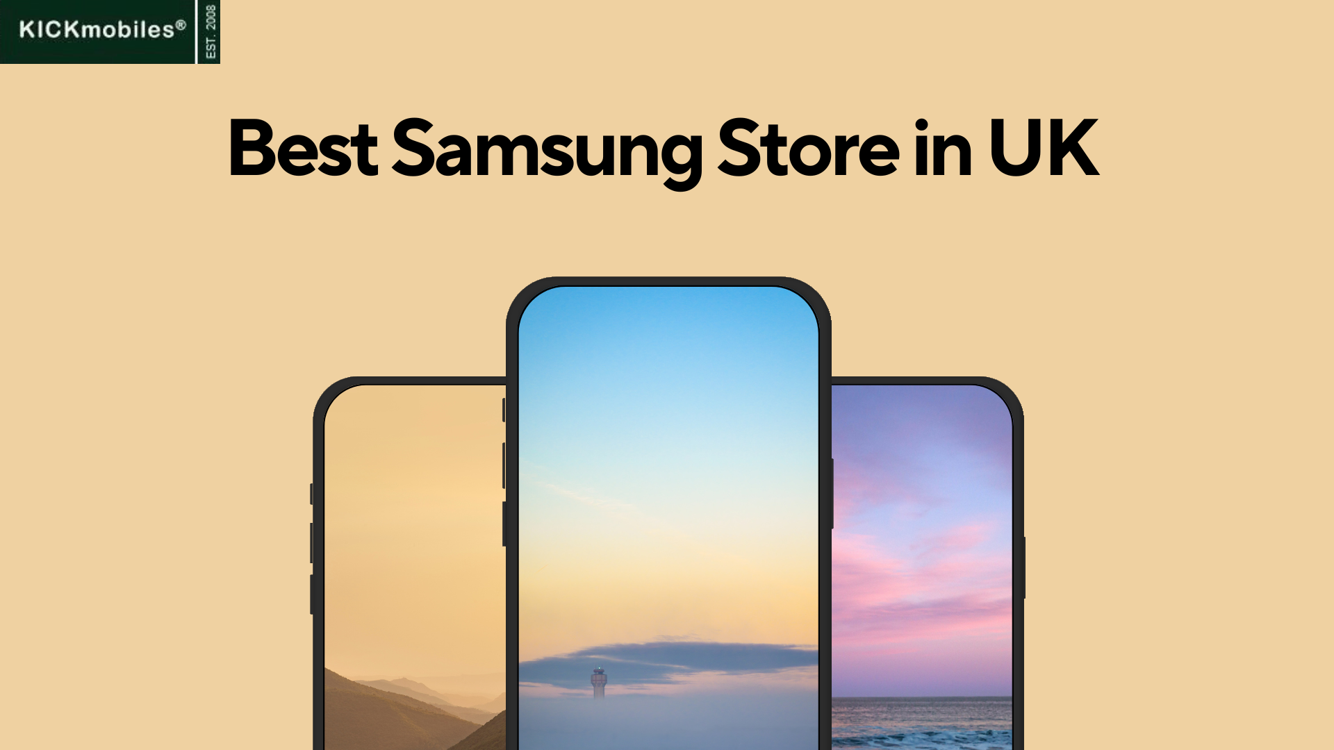 Best Samsung Store in UK | KICKmobiles – kickmobilesCompanyUK