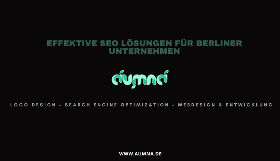 Effektive SEO Lösungen für Berliner Unternehmen
