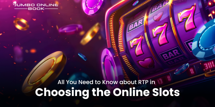 All You Need to Know about RTP in Choosing the Online Slots