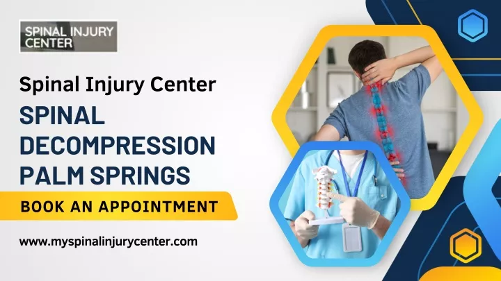 PPT - Spinal Decompression Palm Springs PowerPoint Presentation, free download - ID:13447404