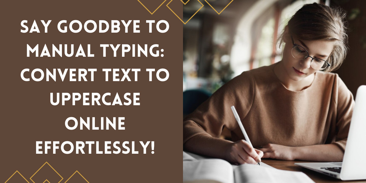 How to Easily Convert Text to Uppercase Online