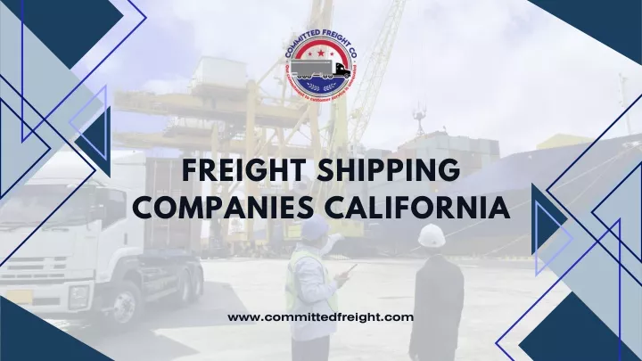 PPT - Freight Shipping Companies California PowerPoint Presentation, free download - ID:13389825