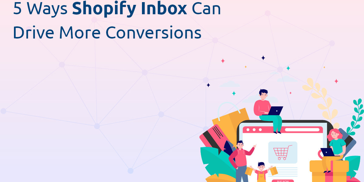 5 Ways Shopify Inbox Can Drive More Conversions