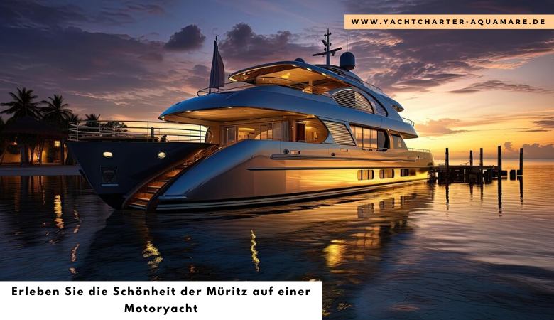 Erleben Sie die Schönheit der Müritz auf einer Motoryacht – Yachtcharter Aquamare