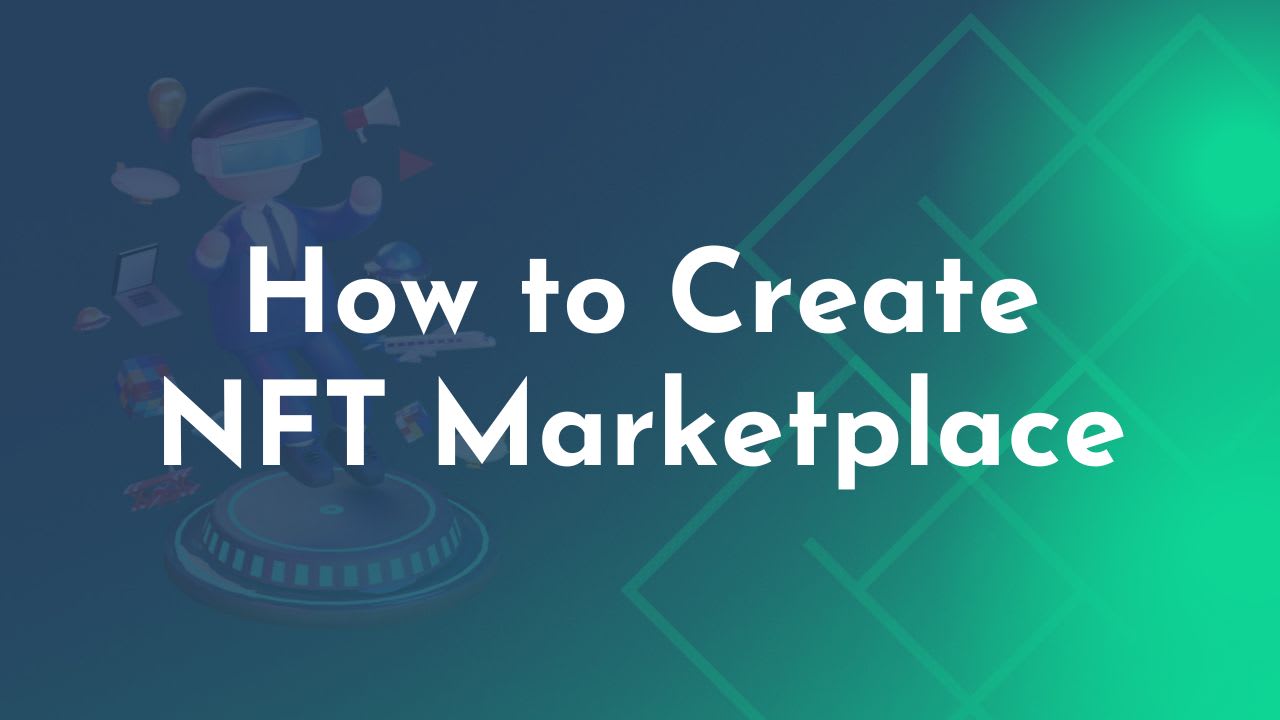 How to Create NFT Marketplace in 2025-26: Features, Costs & Guide | Gamers