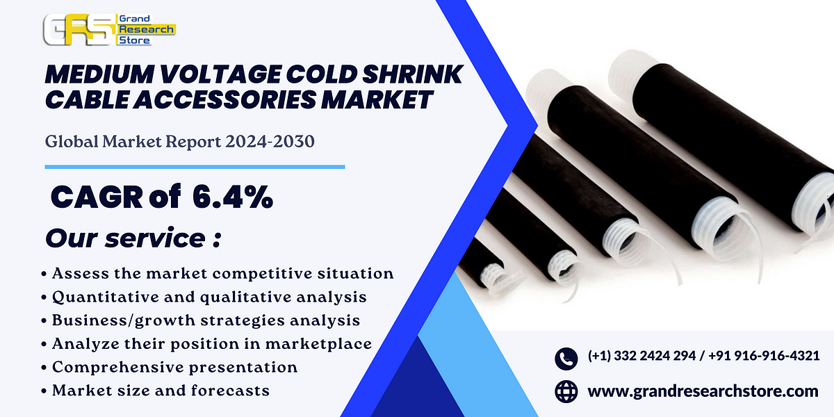 Medium Voltage Cold Shrink Cable Accessories Market, Global Outlook and Forecast 2024–2030 | by Naikdipti | Aug, 2024 | Medium