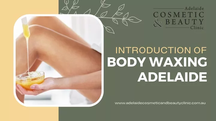 PPT - Body Waxing Adelaide PowerPoint Presentation, free download - ID:13450954