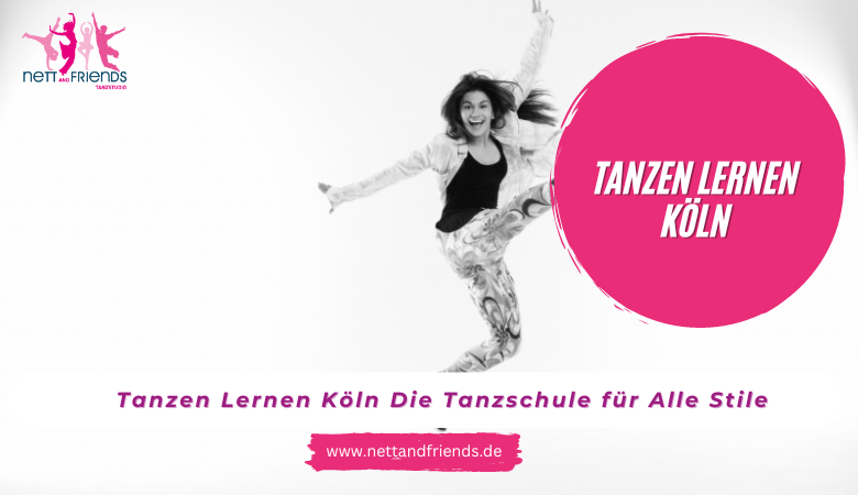 Nett And Friends — Tanzen Lernen Köln Die Tanzschule für Alle Stile