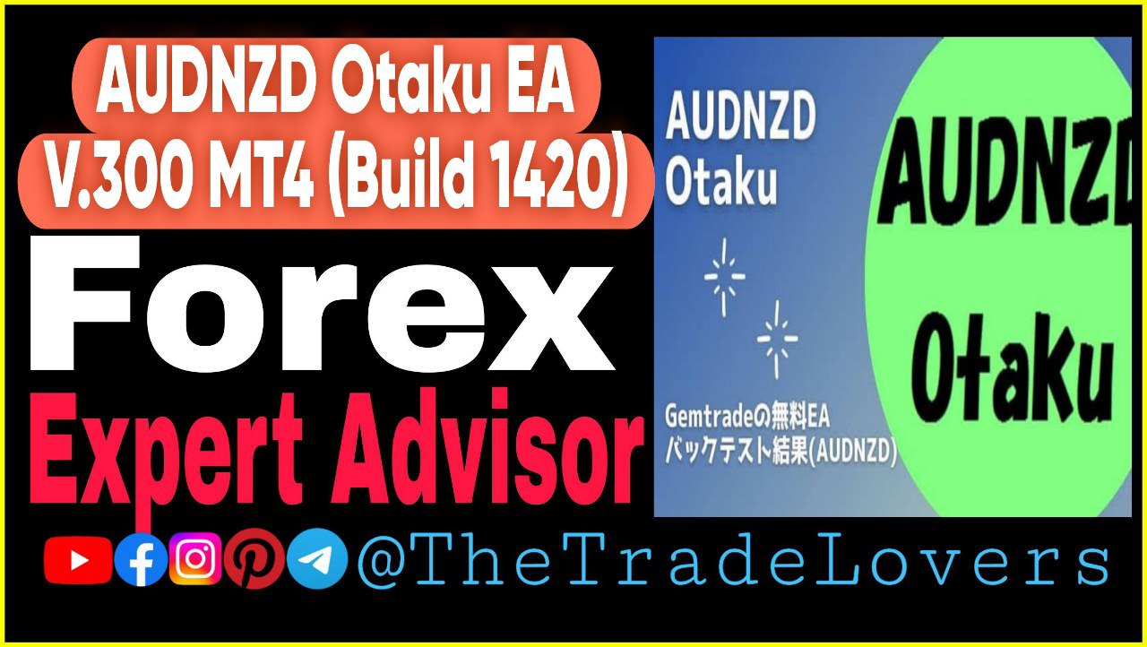 AUDNZD Otaku EA MT4 (Work on Build 1420) | Forex Robot | MT4 Expert Advisor - Payhip