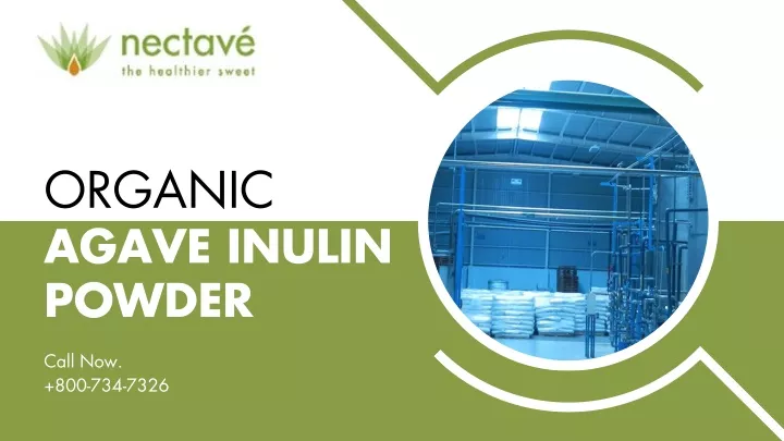 PPT - Organic Agave Inulin Powder PowerPoint Presentation, free download - ID:13456335