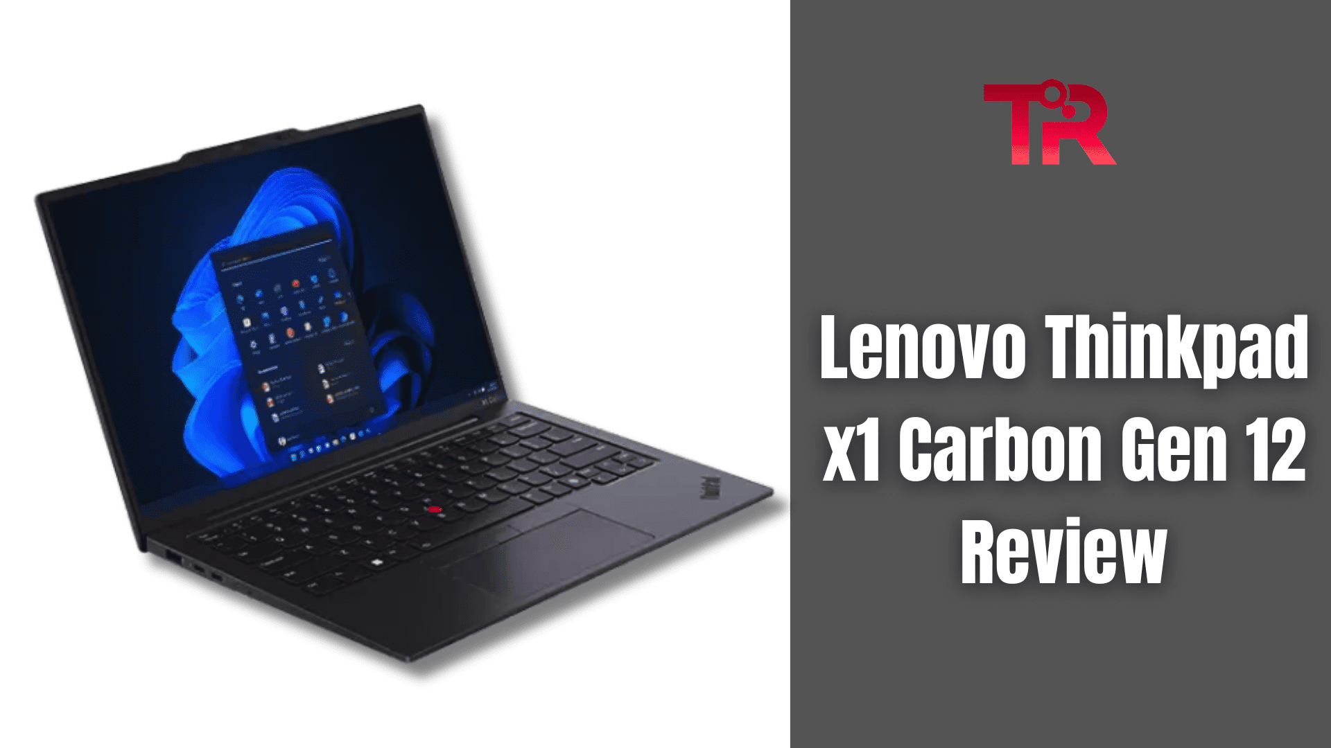 Lenovo Thinkpad x1 Carbon Gen 12 Review - Tech Reath