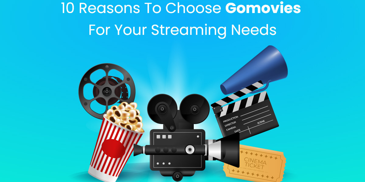 10 Reasons to Choose GoMovies for Your Streaming Needs