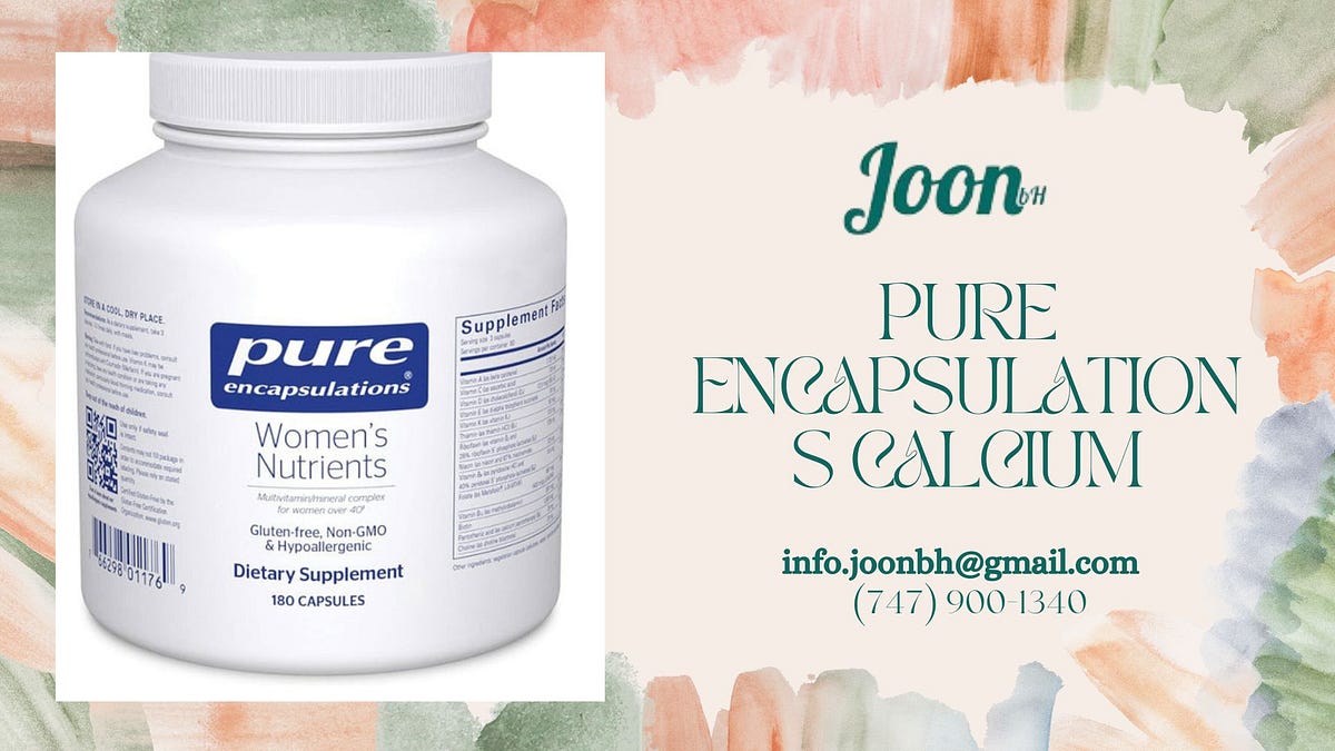 Pure Encapsulations Calcium: Key Ingredients and Their Benefits | JoonbH | by Info Joonbh | Aug, 2024 | Medium