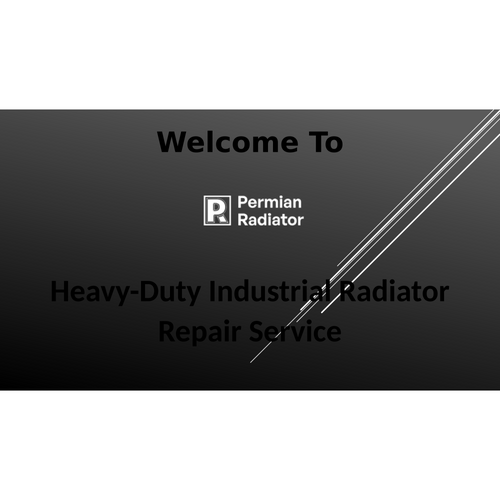 Heavy-Duty Industrial Radiator Repair Service | Permian Radiator