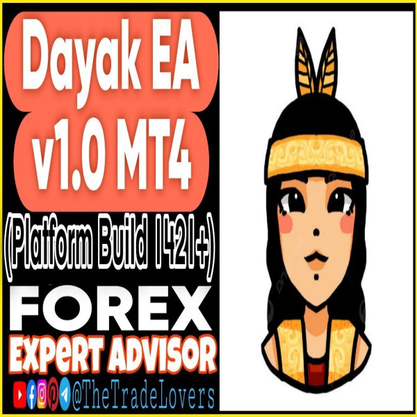 Dayak EA v1.0 MT4 (Works on Build 1421+) | Forex Robot | MT4 Expert Advisor - The Trade Lovers