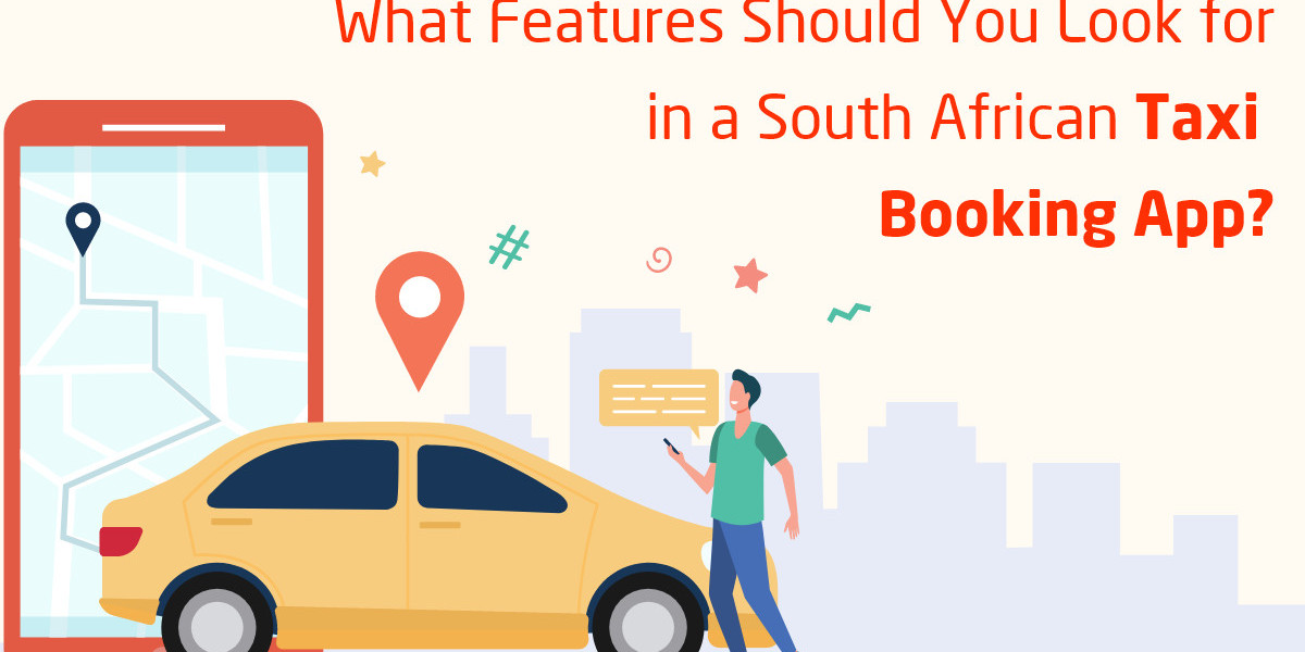 What Features Should You Look for in a South African Taxi Booking App?