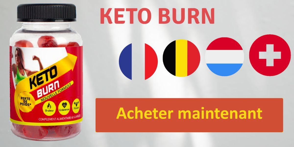 Keto Burn Gummies France (FR, BE, LU & CH) [Mise à jour 2024] : Site Officiel