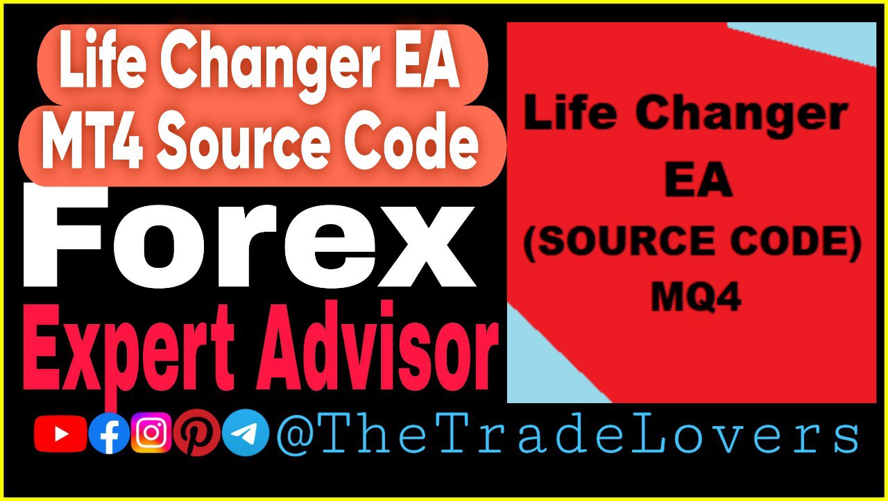 Life Changer EA (Source Code) MQ4 (Work on Build 1420) | Forex Robot | MT4 Expert Advisor - Payhip