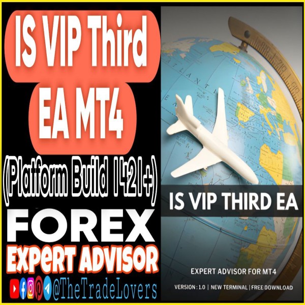 IS VIP Third EA MT4 (Works on Build 1421+) | Forex Robot | MT4 Expert Advisor - The Trade Lovers