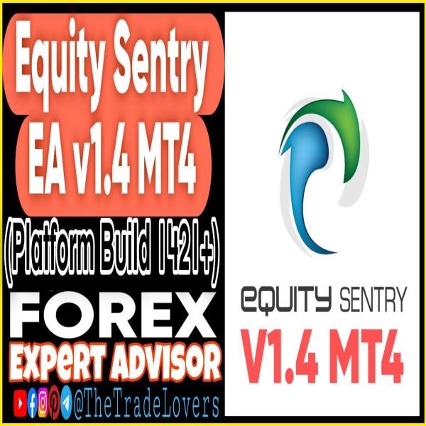 Equity Sentry EA V1.4 MT4 (Works on Build 1421+) | Forex Robot | MT4 Expert Advisor - The Trade Lovers