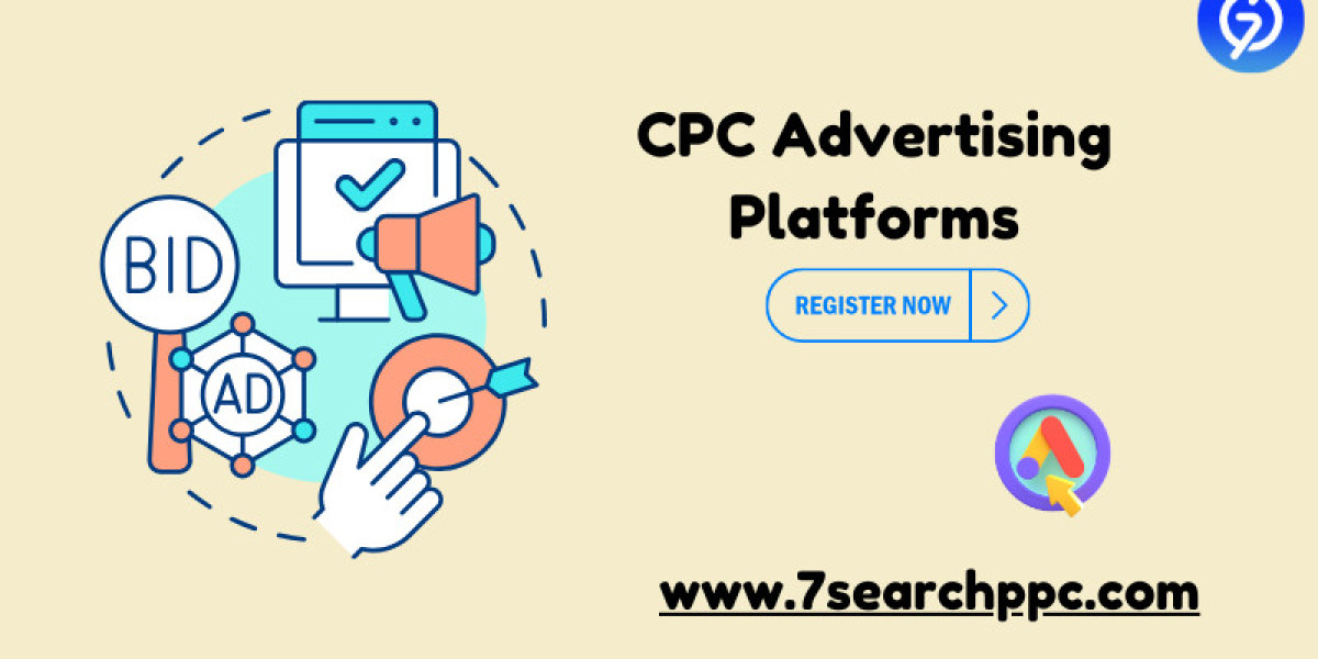 Maximizing Your Reach with CPC Advertising Platforms