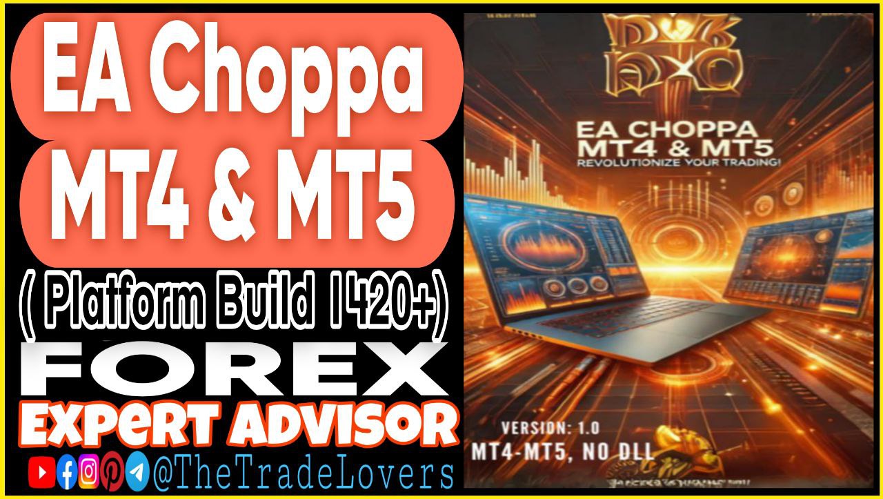 EA Choppa MT4 and MT5 (Works on Build 1420 ) | Forex Robot | MT4/MT5 Expert Advisor - Payhip
