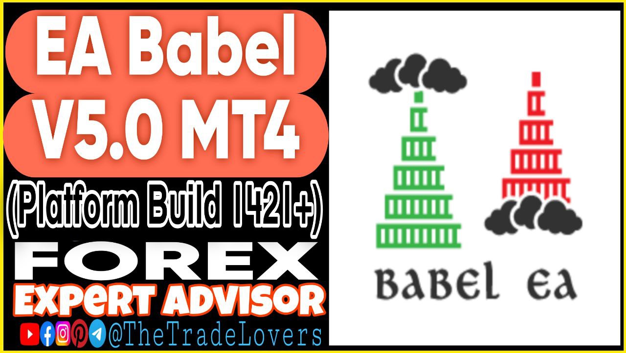 Babel EA v5.0 MT4 (Works on Build 1421 ) | Forex Robot | MT4 Expert Advisor - Payhip