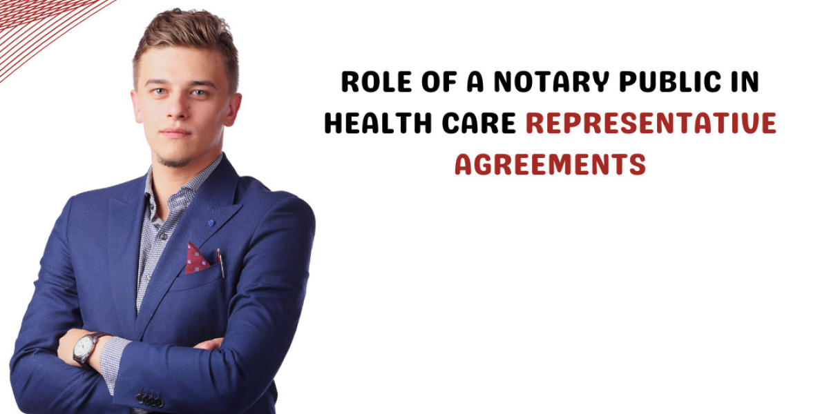 Role of a Notary Public in Health Care Representative Agreements