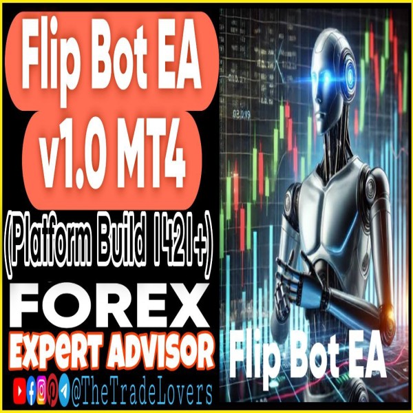 Flip Bot EA v1.0 MT4 + Sets (Works on Build 1421+) | Forex Robot | MT4 Expert Advisor - The Trade Lovers