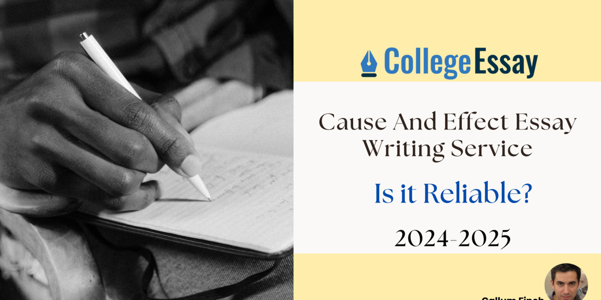 CollegeEssay.org Cause And Effect Essay Writing Service: Is it Reliable?