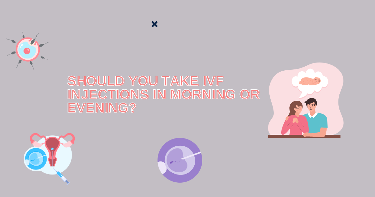 Should you take IVF injections in morning or evening? | by Best IVF Clinic | Sep, 2024 | Medium