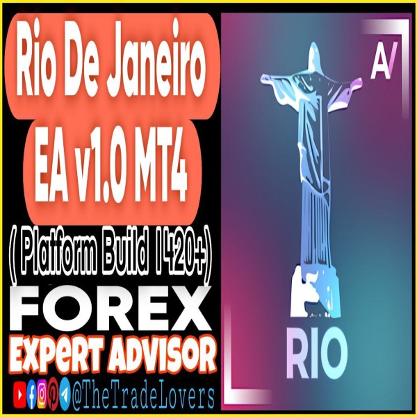 Rio De Janeiro EA v1.0 MT4 (Works on Build 1421+) | Forex Robot | MT4 Expert Advisor - The Trade Lovers