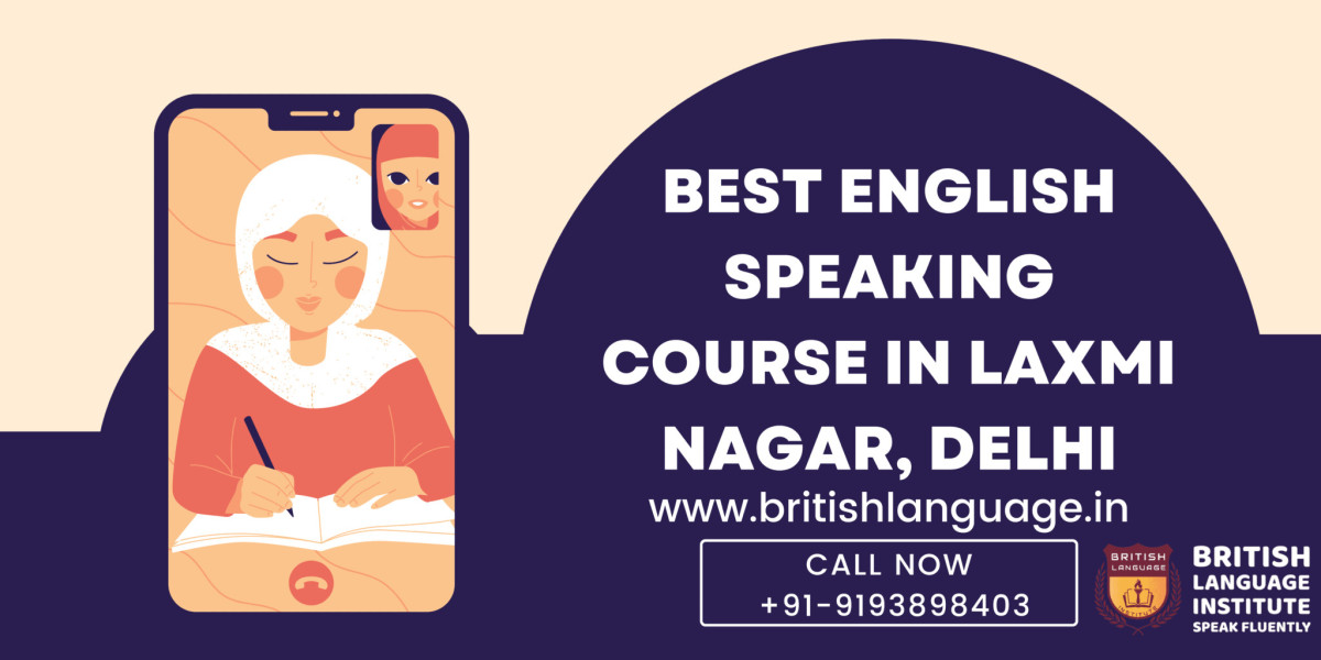 Best English speaking course in Laxmi Nagar - Britishlanguage.in