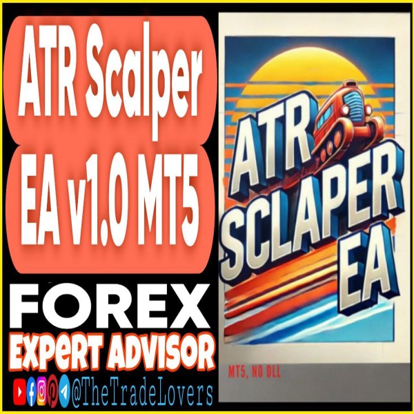 ATR Sclaper EA V1.0 MT5 (Works on Build 4468+) | Forex Robot | MT5 Expert Advisor - The Trade Lovers