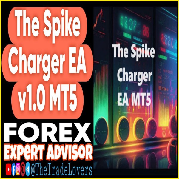 The Spike Charger EA v1.0 MT5 (Works on Build 4468+) | Forex Robot | MT5 Expert Advisor - The Trade Lovers