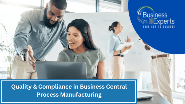 Quality & Compliance in Business Central Process Manufacturing