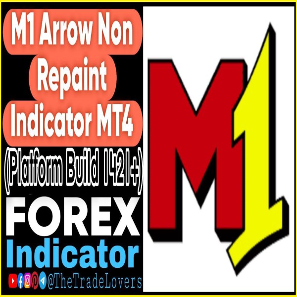 M1 Arrow Non Repaint Indicator MT4 (Works on Build 1421+) | Forex MT4 Indicators - The Trade Lovers