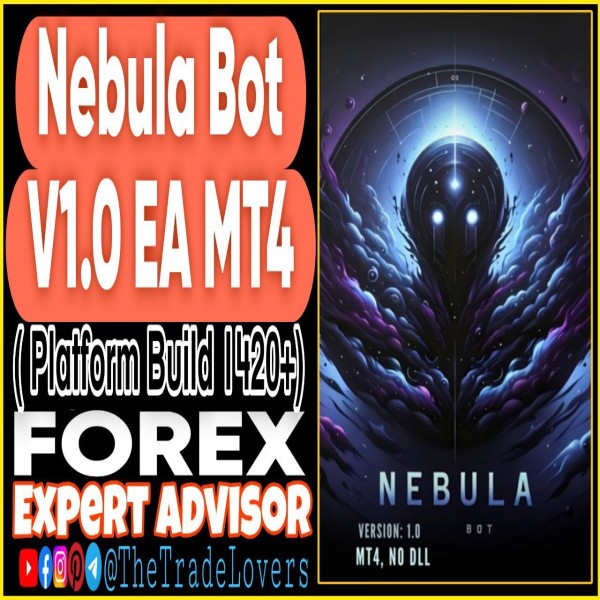 Nebula Bot V1.0 EA MT4 (Works on Build 1421+) | Forex Robot | MT4 Expert Advisor - The Trade Lovers