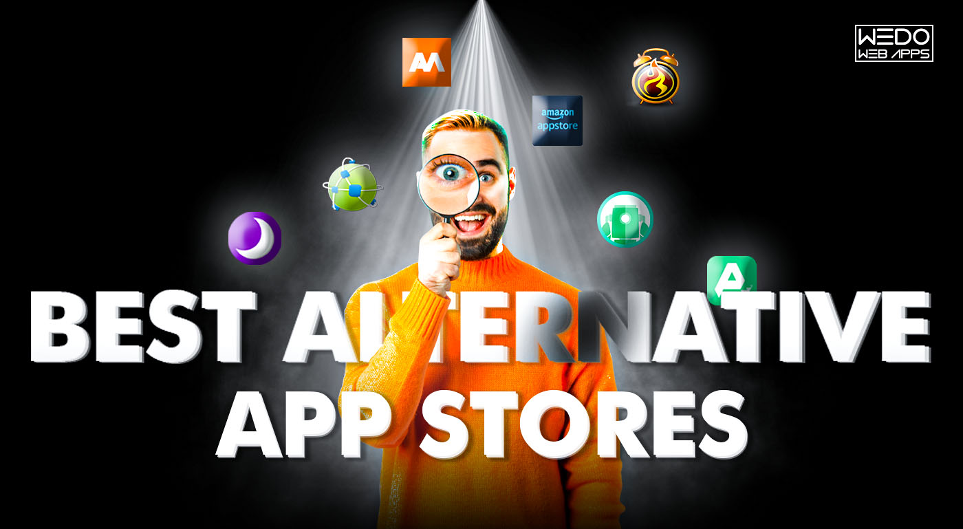 30+ Best Alternative App Stores For Your Applications