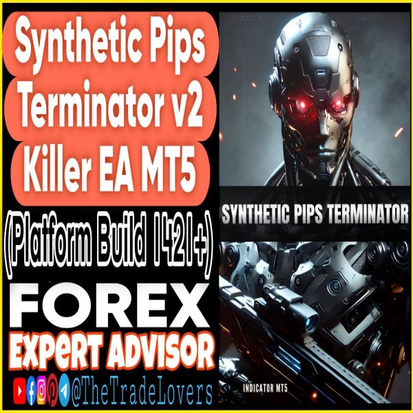 Synthetic Pips Terminator V2 Killer EA + Indic MT5 (Works on Build 4468+) | Forex Robot | Expert Advisor - The Trade Lovers